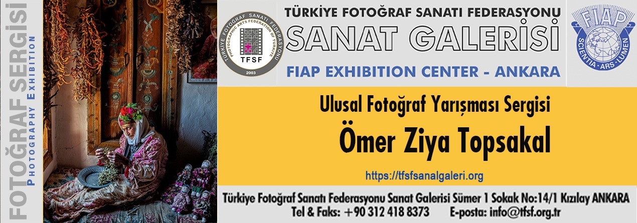 Ömer Ziya TOPSAKAL Ulusal Fotoğraf Yarışması Sergisi