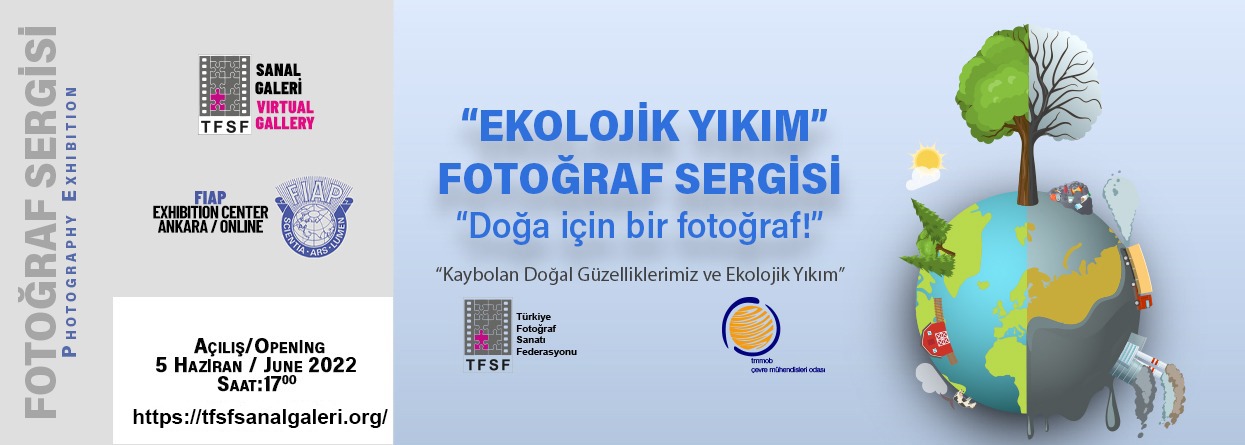 Ekolojik Yıkım 2022 Fotoğraf Sergisi